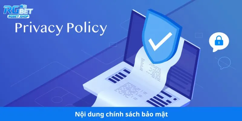 Nội dung chính sách bảo mật