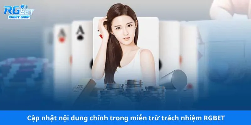 Cập nhật nội dung chính trong miễn trừ trách nhiệm RGBET