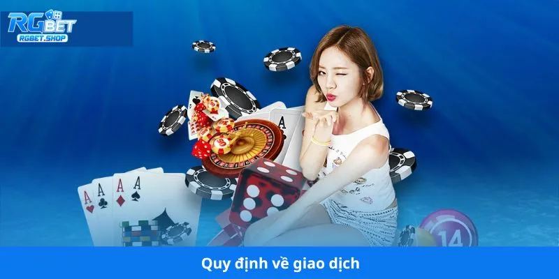 Quy định về giao dịch