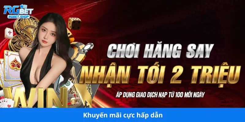 Khuyến mãi cực hấp dẫn