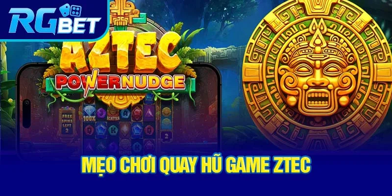 meo-choi-quay-hu-game-ztec